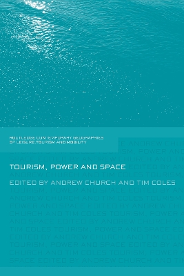 Tourism, Power and Space by Andrew Church