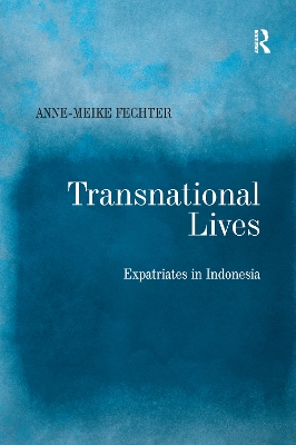 Transnational Lives by Anne-Meike Fechter