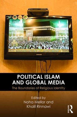 Political Islam and Global Media book