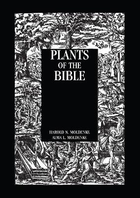 Plants of the Bible by Moldenke