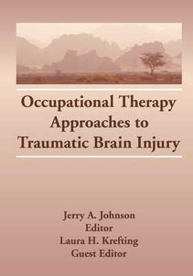 Occupational Therapy Approaches to Traumatic Brain Injury book