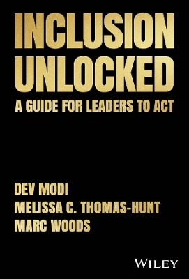 Inclusion Unlocked: A Guide for Leaders to Act book