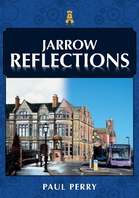 Jarrow Reflections book