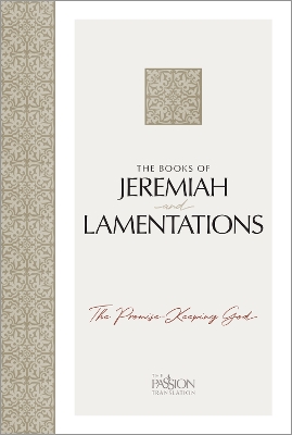 The Books of Jeremiah and Lamentations: The Promise-Keeping God book