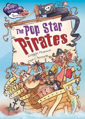 Race Further with Reading: The Pop Star Pirates by Maggie Pearson
