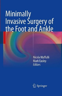 Minimally Invasive Surgery of the Foot and Ankle book