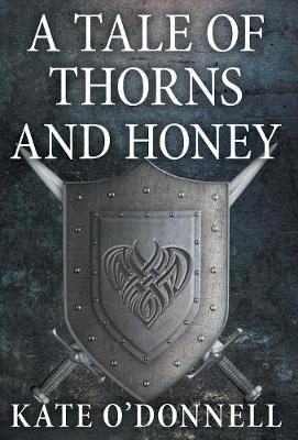 Tale of Thorns and Honey book