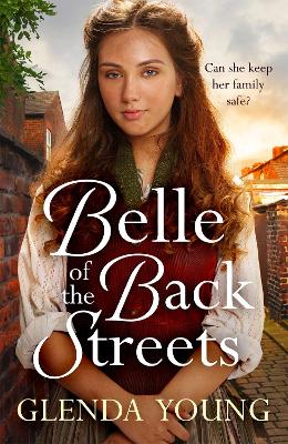 Belle of the Back Streets: A powerful, heartwarming saga by Glenda Young