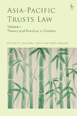 Asia-Pacific Trusts Law, Volume 1: Theory and Practice in Context book