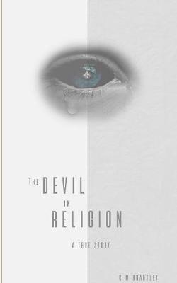 The Devil in Religion by C M Brantley