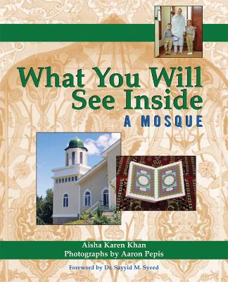 What You Will See Inside a Mosque book