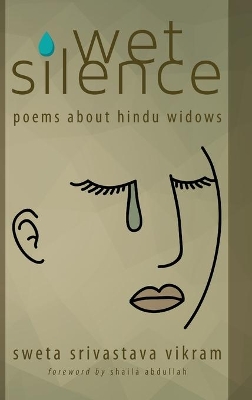 Wet Silence by Sweta Srivastava Vikram