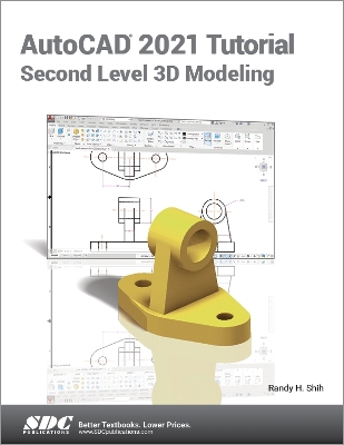 AutoCAD 2021 Tutorial Second Level 3D Modeling book