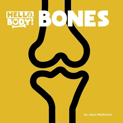 Bones by Joyce L Markovics