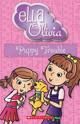 Ella and Olivia: #5 Puppy Trouble book