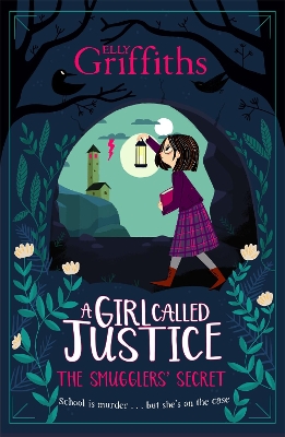 A Girl Called Justice: The Smugglers' Secret: Book 2 book