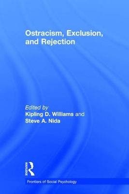 Ostracism, Exclusion, and Rejection by Kipling D. Williams