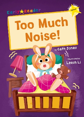 Too Much Noise!: (Yellow Early Reader) book