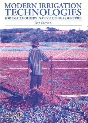 Modern Irrigation Technologies for Smallholders in Developing Countries book