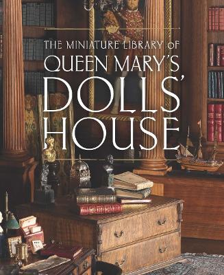 The Miniature Library of Queen Mary's Dolls' House book