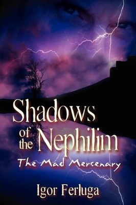 Shadows of the Nephilim by Igor Ferluga