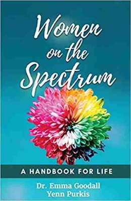 Women on the Spectrum: A Handbook for Life book