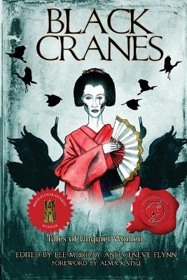 Black Cranes: Tales of Unquiet Women book