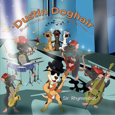 Dustin Doghair: A Blues Hound onthe Wrong Side of Town book