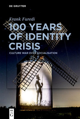 100 Years of Identity Crisis: Culture War Over Socialisation book