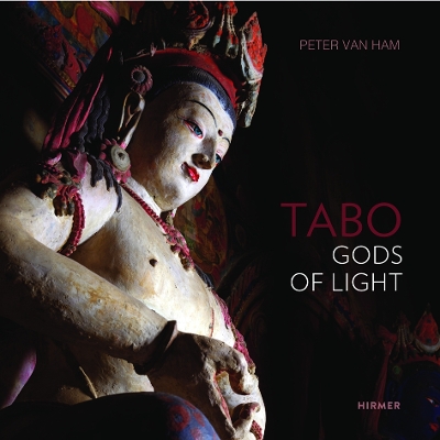 Tabo: Gods of Light. The Indo-Tibetan Masterpiece - Revisited book
