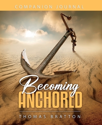 Becoming Anchored Companion Journal book