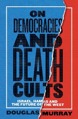 On Democracies and Death Cults: Israel, Hamas and the Future of the West book