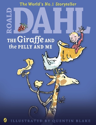 The The Giraffe and the Pelly and Me (Colour Edition) by Roald Dahl