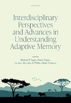 Interdisciplinary Perspectives and Advances in Understanding Adaptive Memory book