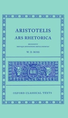 Aristotle Ars Rhetorica by Sir David Ross
