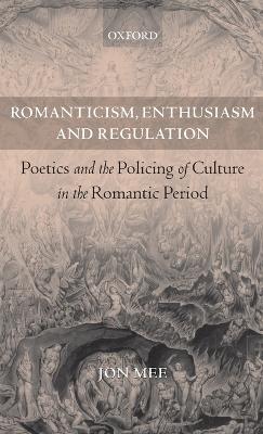 Romanticism, Enthusiasm, and Regulation book