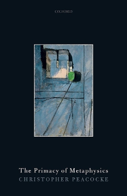 The Primacy of Metaphysics book