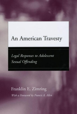 An American Travesty by Franklin E. Zimring