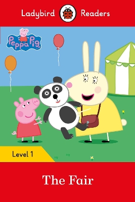 Peppa Pig: The Fair - Ladybird Readers Level 1 book