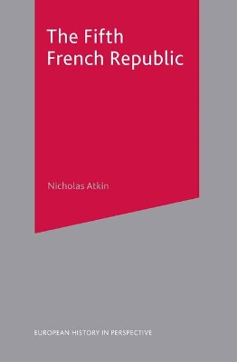 The Fifth French Republic by Nicholas Atkin