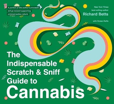 The Indispensable Scratch & Sniff Guide To Cannabis book