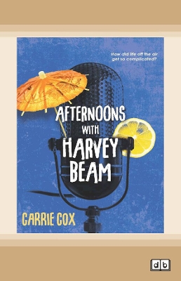 Afternoons with Harvey Beam by Carrie Cox