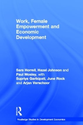 Work, Female Empowerment and Economic Development by Sara Horrell