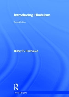 Introducing Hinduism by Hillary P. Rodrigues