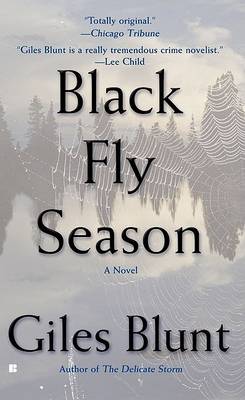 Black Fly Season by Giles Blunt