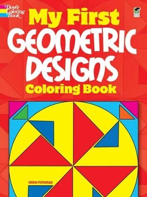 My First Geometric Designs Coloring Book by Anna Pomaska