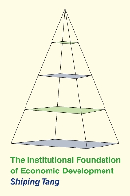 The Institutional Foundation of Economic Development book