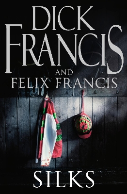 Silks by Dick Francis