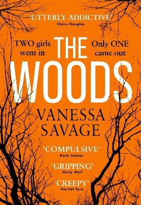 The Woods: the emotional and addictive thriller you won't be able to put down by Vanessa Savage