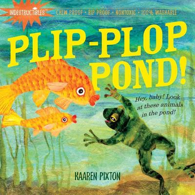 Indestructibles: Plip-Plop Pond! book